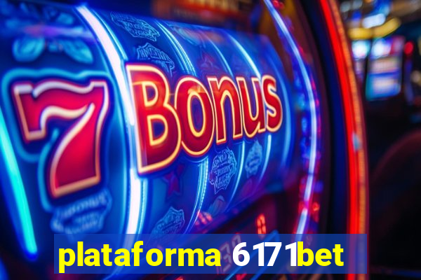 plataforma 6171bet